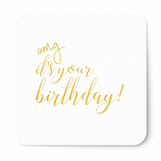 OMG It's Your Birthday Coasters - Set of 10 - Tea and Becky