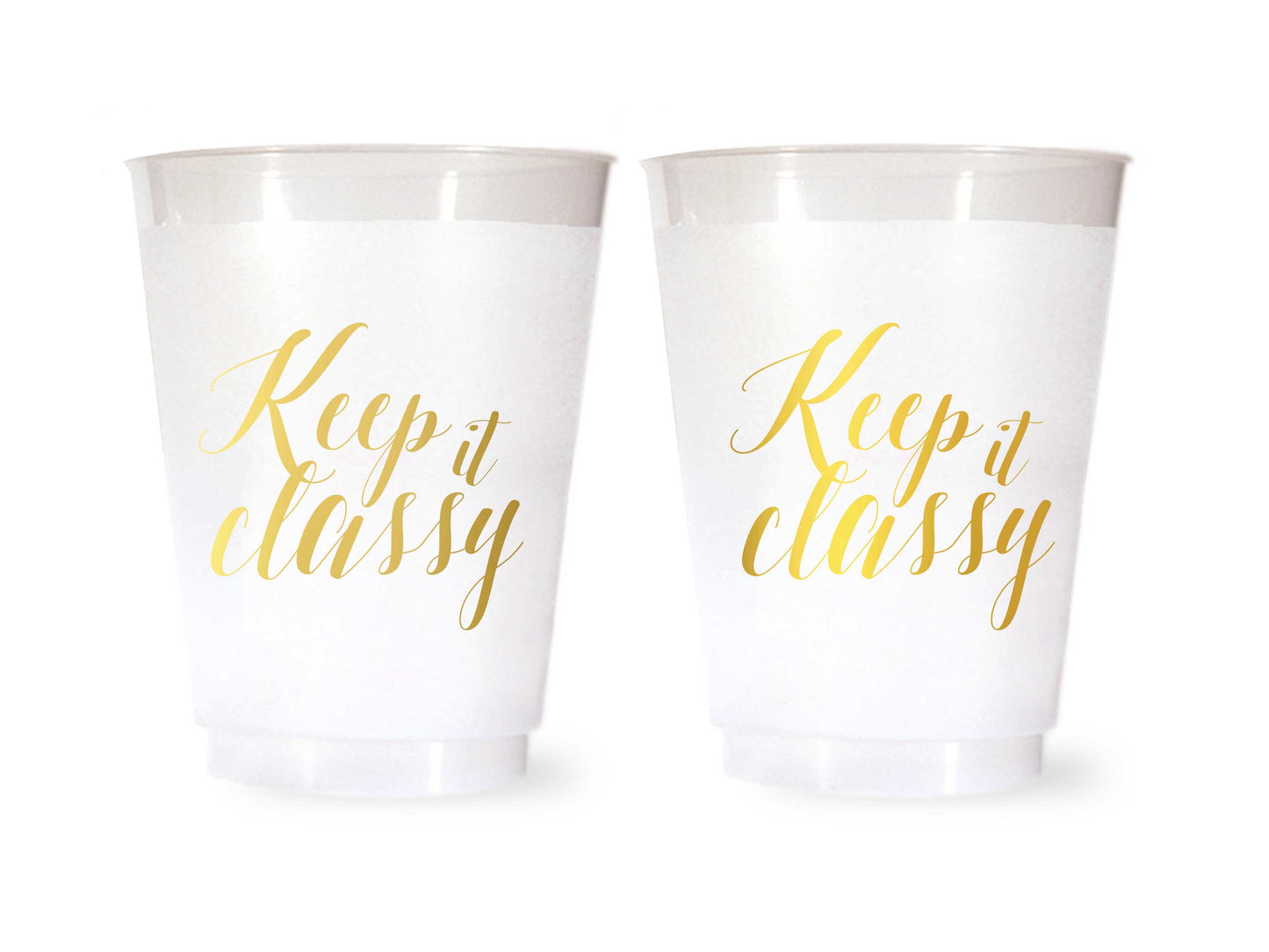 Keep it Classy Cups - Wholesale