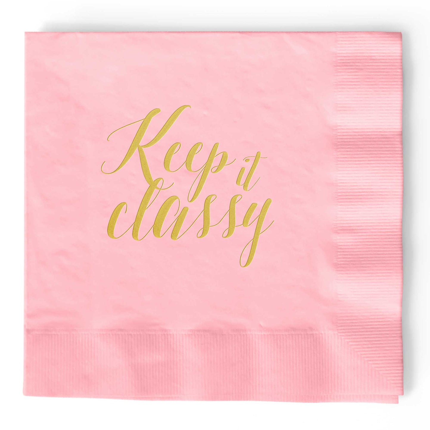 Keep it Classy Napkins - Set of 25 - Tea and Becky