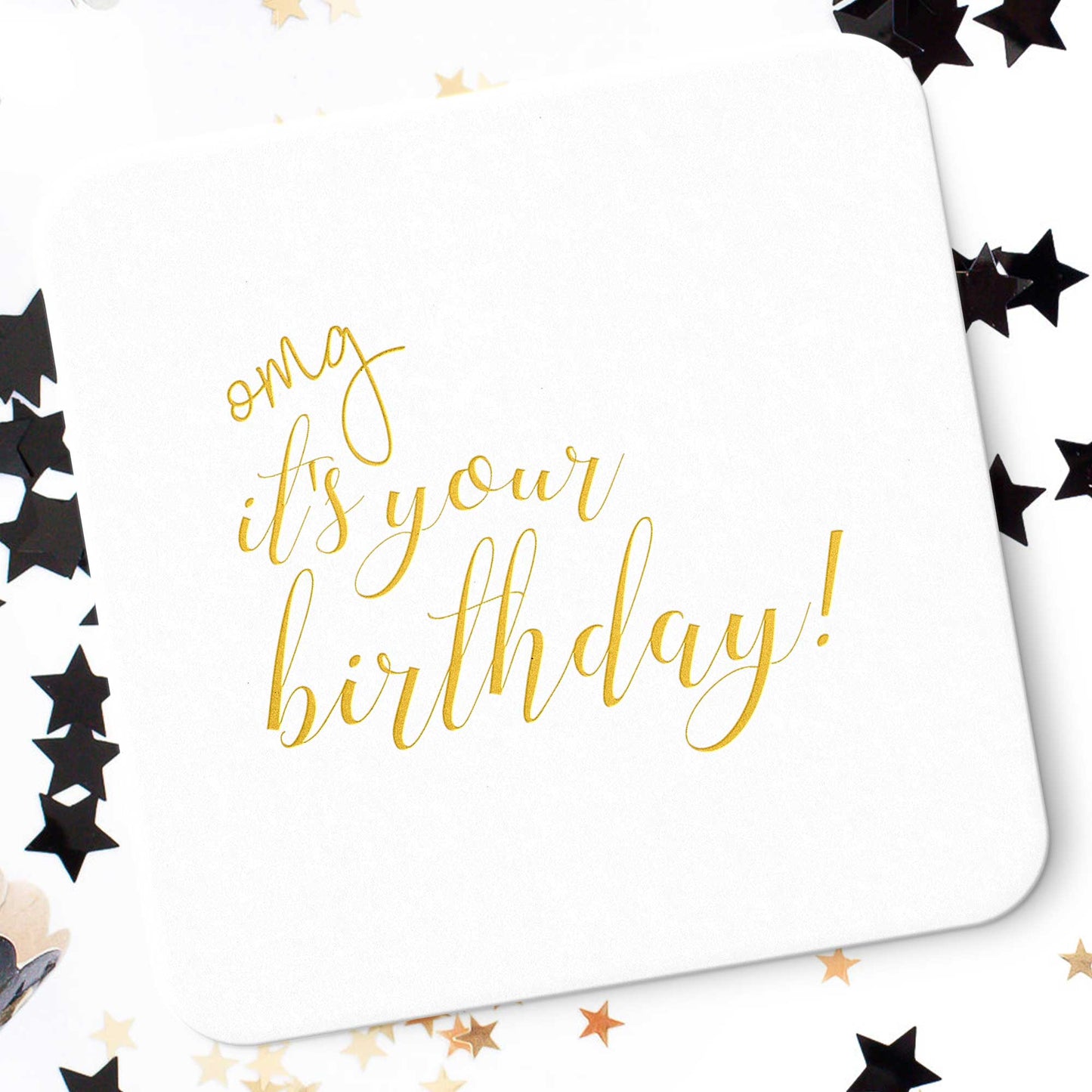 OMG It's Your Birthday Coasters - Set of 10 - Tea and Becky