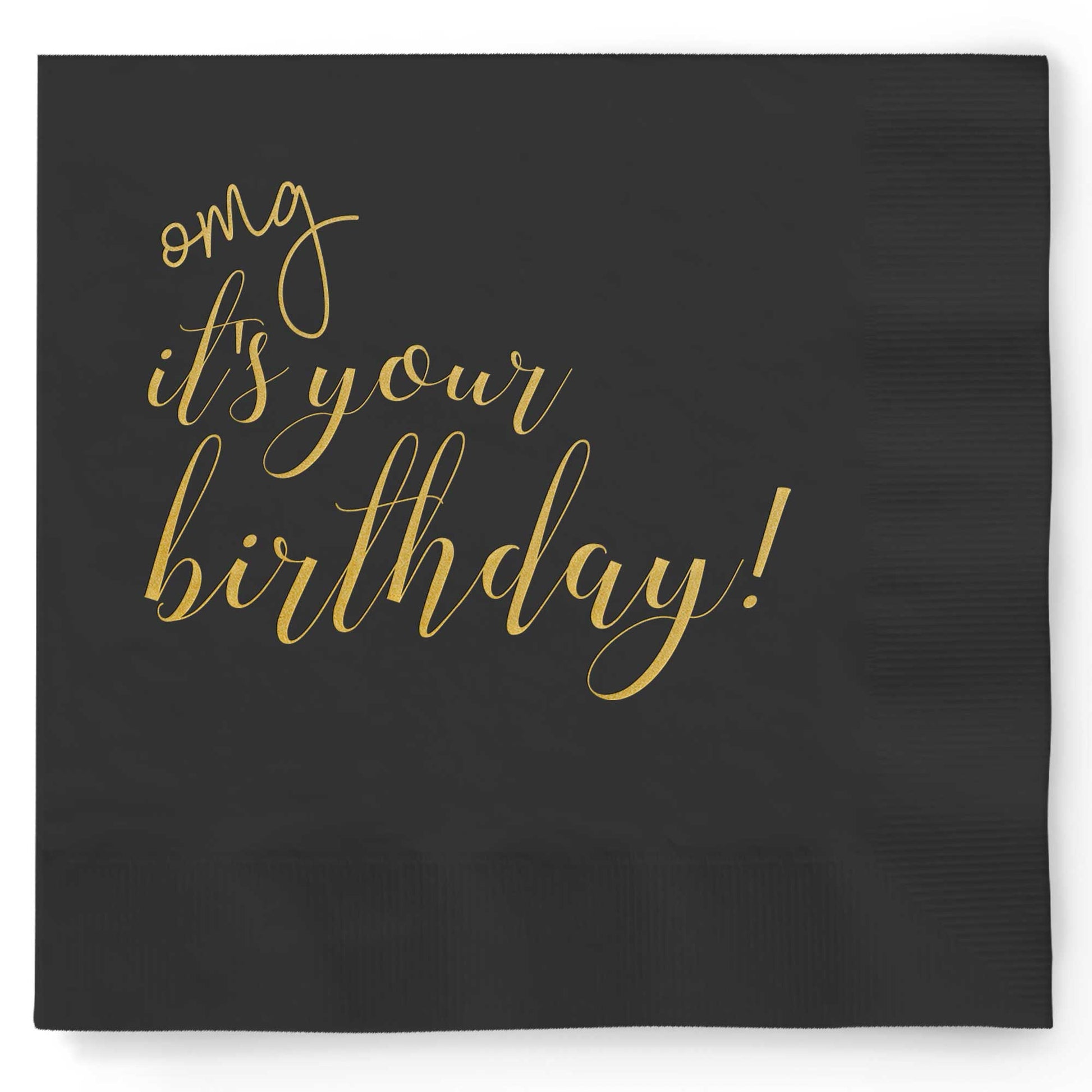 OMG It's Your Birthday Napkins - Set of 25 - Tea and Becky