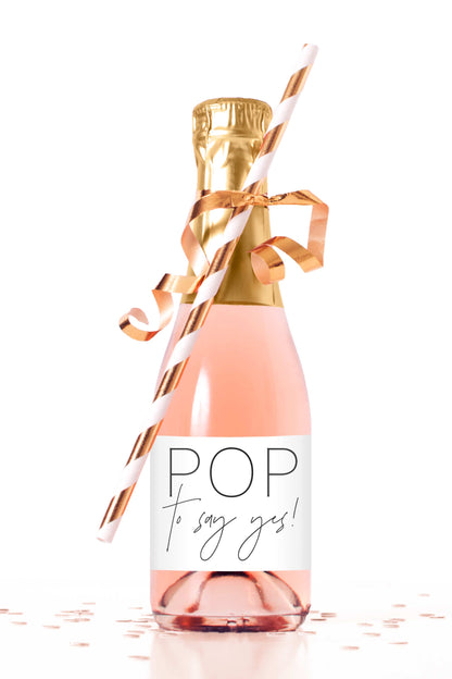 Pop to Say Yes Labels for Mini Champagne Bottles