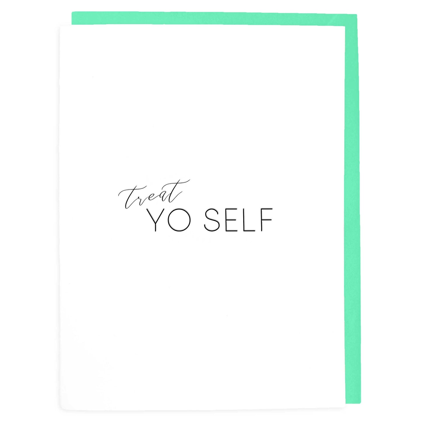 Treat Yo Self Halloween Card - Letterpress Greeting Cards - Tea and Becky